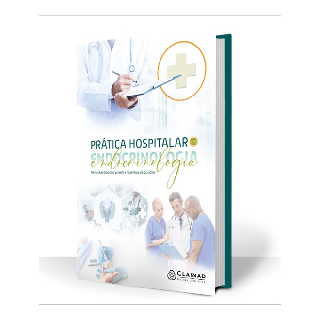 Livro Prática Hospitalar em Endocrinologia - Zanella - Clannad