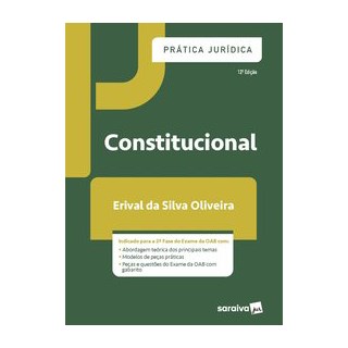 Livro Prática Jurídica Constitucional - Oliveira 12º edição
