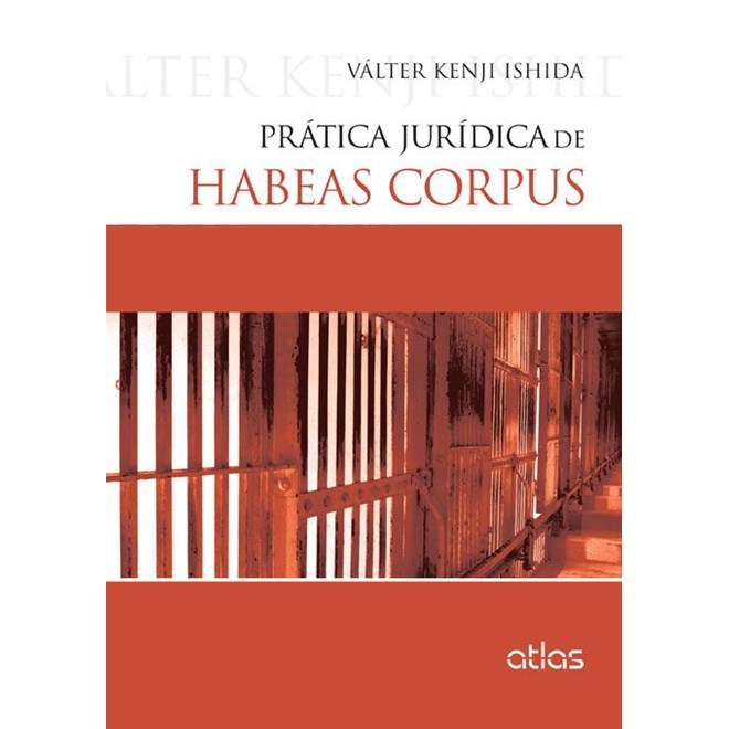 Livro - Pratica Juridica de Habeas Corpus - Ishida