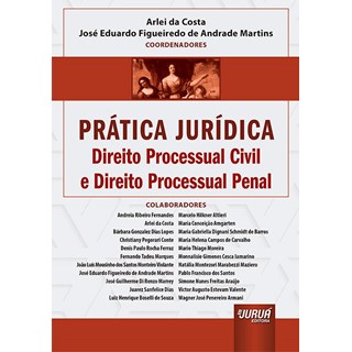 Livro - Pratica Juridica - Direito Processual Civil e Direito Processual Penal - Costa/martins