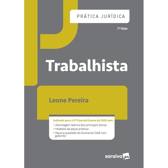 Livro Prática Jurídica Trabalhista 11ª Edição - Pereira - Saraiva