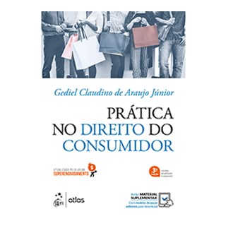 Livro Prática no Direito do Consumidor - Júnior - Atlas