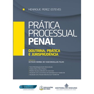 Livro - Prática Processual Penal - Esteves, Henrique pe