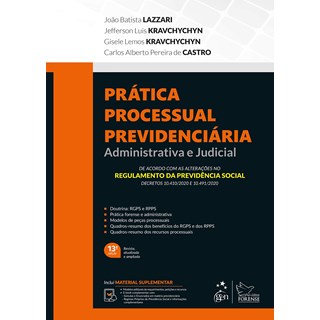Livro - Prática Processual Previdenciária: Administrativa e Judicial - Lazzari - Forense