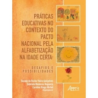 Livro - Práticas Educativas no Contexto do Pacto Nacional pela Alfabetização - Gonçalves - Appris
