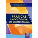 Livro - Praticas Psicologicas Nas Varas de Familia - Gomes/oliveira/costa