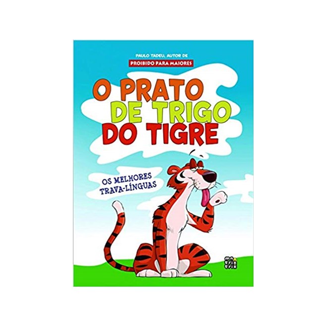 Livro - Prato de Trigo do Tigre, O - Tadeu