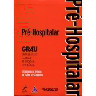 Livro - Pré-hospitalar - GRAU Livro - Pré-hospitalar - GRAU