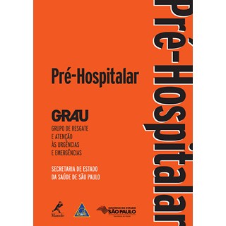 Livro - Pré-hospitalar - GRAU - 2a. Edição 2015