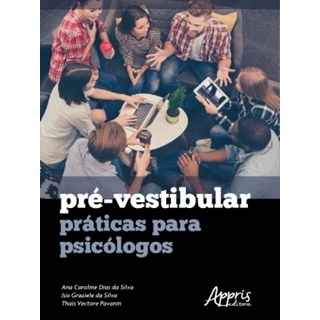 Livro - Pre-vestibular: Praticas para Psicologos - Silva/pavanin