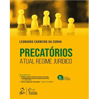 Livro Precatórios: Atual Regime Jurídico - Cunha - Forense