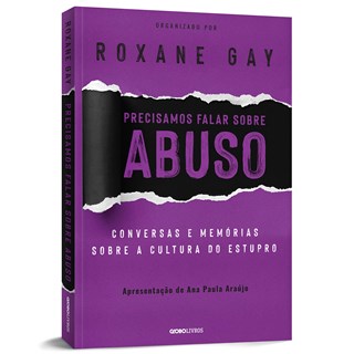 Livro - Precisamos Falar sobre Abuso: Conversas e Memorias sobre a Cultura do Estup - Gay