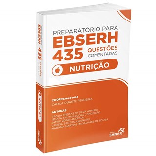 Livro Preparatório para EBSERH Nutrição - 435 Questões Comentadas