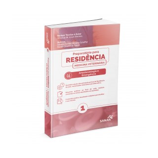 Livro - Preparatório para Residência em Anestesiologia e Emergência Veterinária - Moraes - Sanar