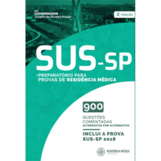 Livro - Preparatório para Residência Médica - SUS SP - Araujo 2ª edição Livro - Preparatório para Residência Médica - SUS SP - Araujo 2ª edição