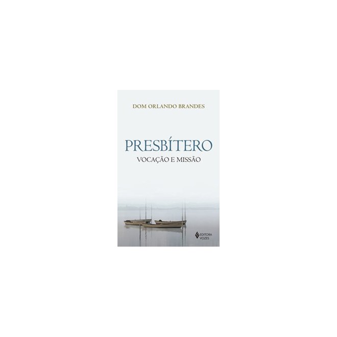 Livro - Presbiterio - Vocacao e Missao - Brandes