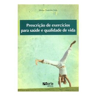 Livro - Prescricao de Exercicios para a Saude e Qualidade de Vida - Polito