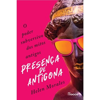 Livro Presença de Antígona - Morales - Rocco