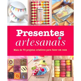 Livro - Presentes Artesanais - Serie: Vida Pratica - Kindersley