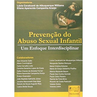 Livro - Prevencao do Abuso Sexual Infantil - Um Enfoque Interdisciplinar - Williams/araujo