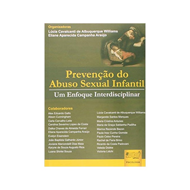 Livro - Prevencao do Abuso Sexual Infantil - Um Enfoque Interdisciplinar - Williams/araujo