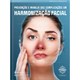 Livro Prevenção e Manejo das Complicações em Harmonização Facial - Souza - Napoleão