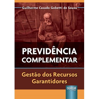 Livro - Previdencia Complementar - Gestao dos Recursos Garantidores - Souza