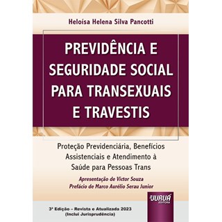 Livro - Previdencia e Seguridade Social para Transexuais e Travestis - Protecao Pre - Pancotti
