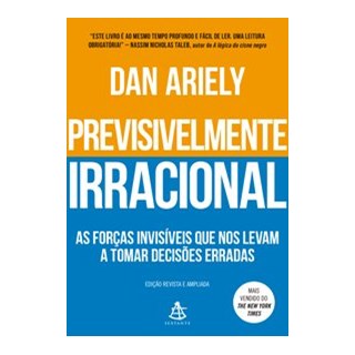 Livro - Previsivelmente irracional - Ariely 1º edição - Sextante