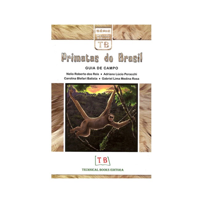 Livro - Primatas do Brasil: Guia de Campo - Reis/peracchi/batist