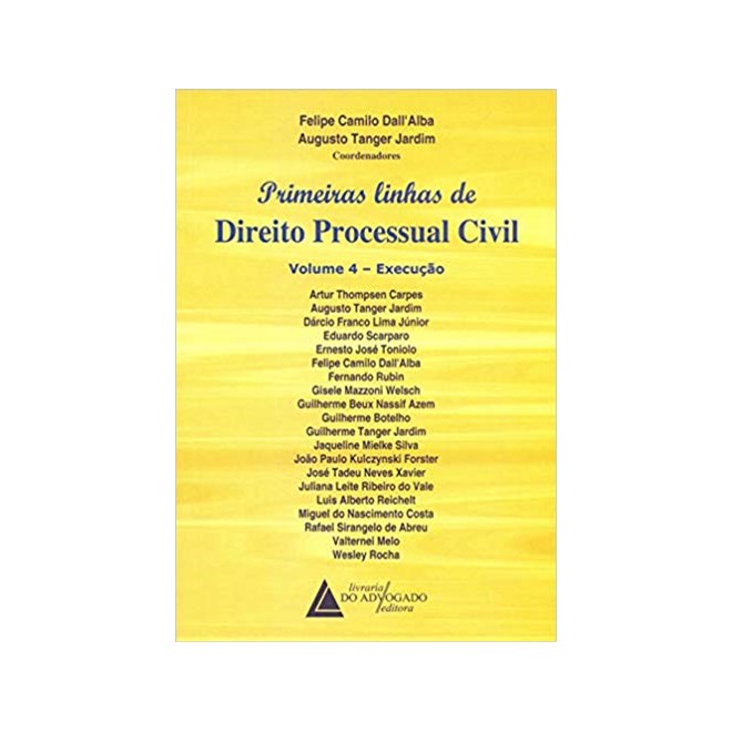 Livro - Primeiras Linhas de Direito Processual Civil Vol. 4   Execucao - Jardim (cooeds.)