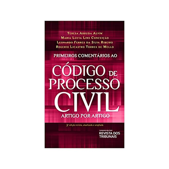 Livro - Primeiros Cometarios ao Novo Codigo de Processo Civil - Alvim/conceicao/ribe