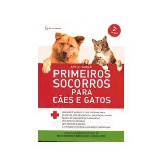 Livro - Primeiros Socorros para Cães e Gatos - Shojai