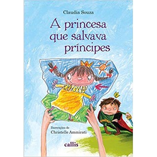 Livro - Princesa Que Salvava Principes, A - Souza