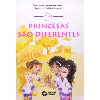 Livro - Princesas Sao Diferentes - Col. Mindinho e Seu Vizinho - Martinelli