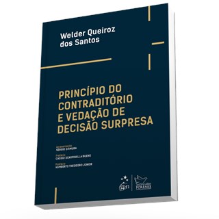 Livro - Principio do Contraditorio e Vedacao de Decisao Surpresa - Santos