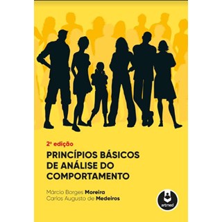 Livro - Principios Basicos de Analiise do Comportamento - Moreira/ Medeiros