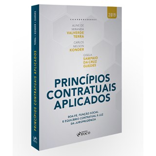Livro - Principios Contratuais Aplicados : Boa-fe, Funcao Social e Equil. Contr. A - Terra/konder/guedes