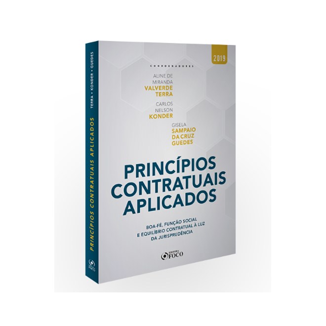 Livro - Principios Contratuais Aplicados : Boa-fe, Funcao Social e Equil. Contr. A - Terra/konder/guedes