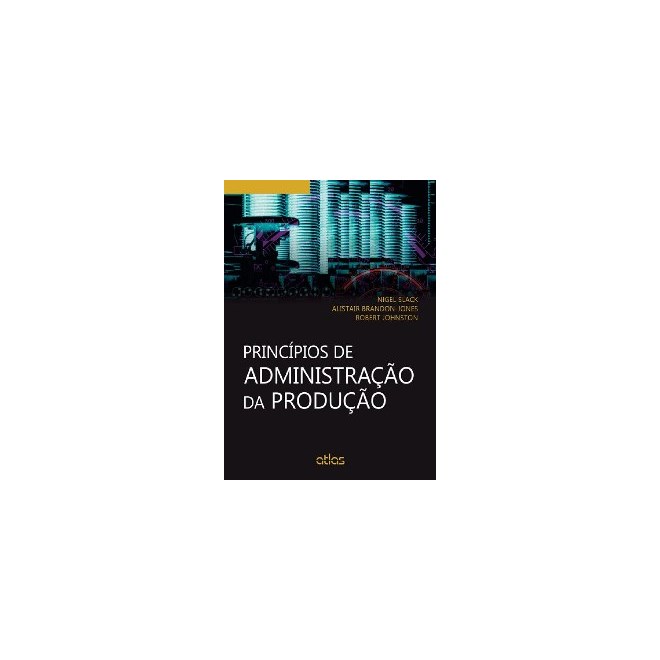Livro - Principios de Administracao da Producao - Slack/brandon-jones