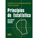 Livro - Principios de Estatistica - 900 Exercicios Resolvidos e Propostos - Donaire/ Martins