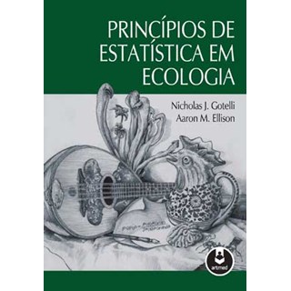 Livro - Principios de Estatistica em Ecologia - Gotelli/ellison