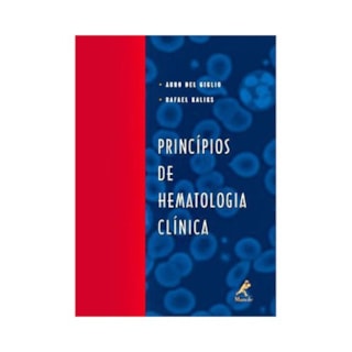 Livro - Princípios de Hematologia Clínica - Giglio Livro - Princípios de Hematologia Clínica - Giglio
