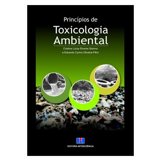 Livro - Princípios de Toxicologia Ambiental - Sisinno - Interciência