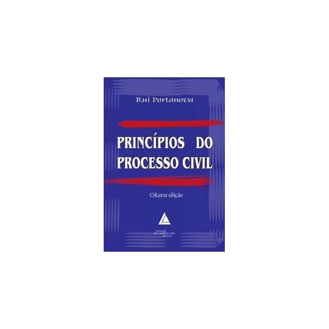 Livro - PRINCIPIOS DO PROCESSO CIVIL - PORTANOVA