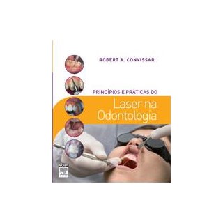 Livro - Principios e Praticas do Laser Na Odontologia - Convissar