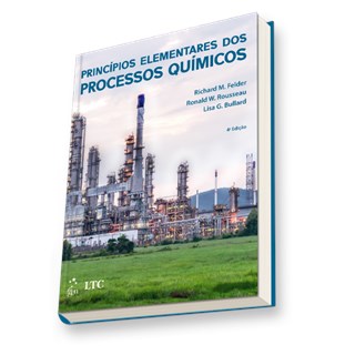 Livro - Principios Elementares dos Processos Quimicos - Felder/rousseau/bull