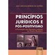 Livro - Principios Juridicos e Pos-positivismo - a Formacao das Decisoes Judiciais - Oliveira