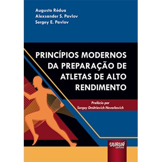 Livro Princípios Modernos da Preparação de Atletas de Alto Rendimento - Rédua - Juruá