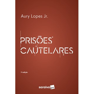 Livro - Prisoes Cautelares - Lopes Junior
